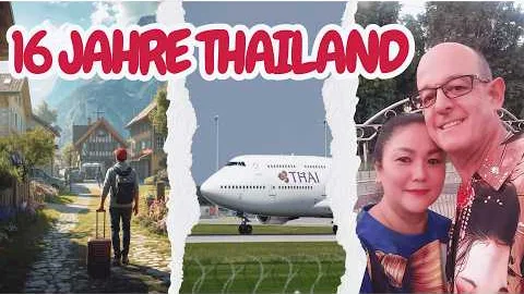 AUSGEWANDERT nach THAILAND - Mein ehrliches FAZIT nach 16 JAHREN